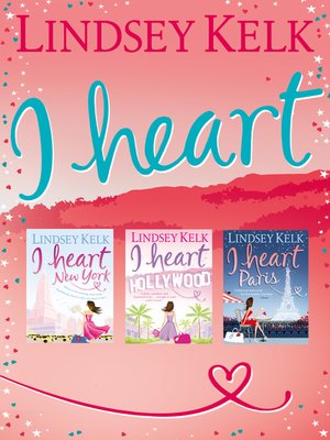 I Heart New York; I Heart Hollywood; I Heart Paris - ebook